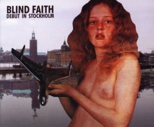Blind Faith: Debut In Stockholm (Unknown)