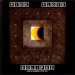 Pink Floyd: Eclipse (Great Dane Records)