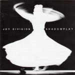 Joy Division: Shadowplay (Great Dane Records)