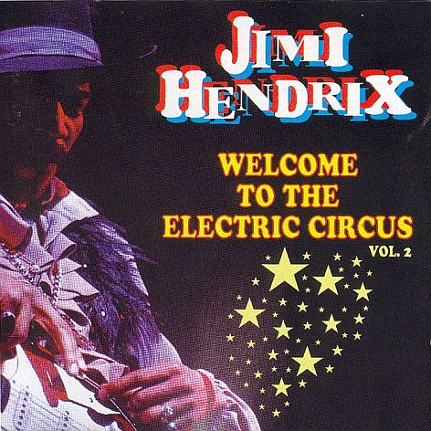 Jimi Hendrix: Welcome To The Electric Circus - Vol. 2 (Midnight Beat)