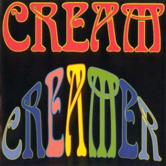 Cream: Creamer (Oh Boy)