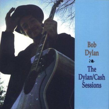 Bob Dylan: The Dylan/Cash Sessions (Spank Records)