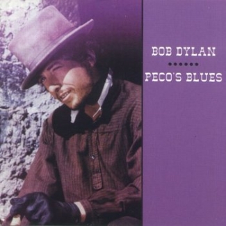 Bob Dylan: Peco's Blues (Spank Records)