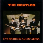The Beatles: Five Nights In A Judo Arena (The Swingin' Pig)