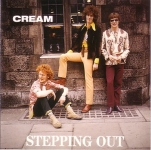 Cream: Stepping Out (The Swingin' Pig)