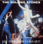 The Rolling Stones: Get Your Leeds Lungs Out! (The Swingin' Pig)