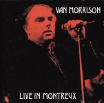 Van Morrison: Live In Montreux (The Swingin' Pig)