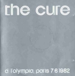 The Cure: À L'Olympia 7.6.1982 (The Swingin' Pig)