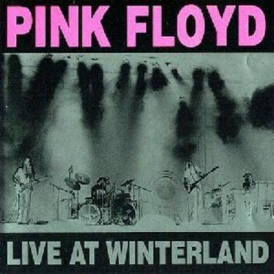Pink Floyd: Live At Winterland (The Swingin' Pig)