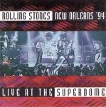 The Rolling Stones: Live At The Superdome - New Orleans '94 (The Swingin' Pig)