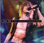 Iggy Pop: The Complete Channel Tapes (The Swingin' Pig)