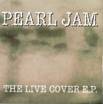 Pearl Jam: The Live Cover E.P. (The Swingin' Pig)