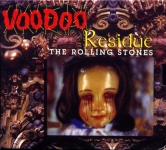 The Rolling Stones: Voodoo Residue (Vigotone)