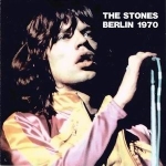 The Rolling Stones: Berlin 1970 (Vinyl Gang Productions)
