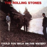 The Rolling Stones: Could You Walk On The Water? (Vinyl Gang Productions)