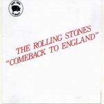 The Rolling Stones: Comeback To England (Vinyl Gang Productions)