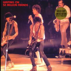 The Rolling Stones: Waiting On 50 Million Friends (Vinyl Gang Productions)