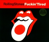 The Rolling Stones: Fuckin' Tired (Vinyl Gang Productions)