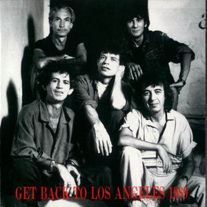 The Rolling Stones: Get Back To Los Angeles 1989 (Vinyl Gang Productions)