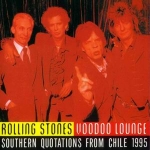 The Rolling Stones: Southern Quotations From Chile 1995 (Vinyl Gang Productions)