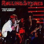 The Rolling Stones: Tight Dresses And Tampax (Vinyl Gang Productions)