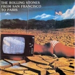 The Rolling Stones: From San Francisco To Paris (Vinyl Gang Productions)