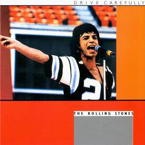 The Rolling Stones: Drive Carefully (Vinyl Gang Productions)
