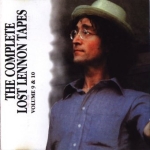 John Lennon: Complete Lost Lennon's Tapes Vols 9 & 10 (Walrus Records)