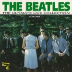 The Beatles: The Ultimate Live Collection - Volume 1 (Yellow Dog)