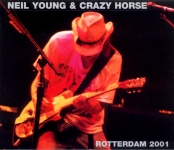 Neil Young: Rotterdam 2001 (Crystal Cat Records)