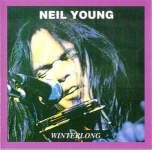 Neil Young: Winterlong (Oil Well)