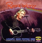 Roger Waters: Arrow Rock Festival 2006 (Siréne)