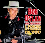 Bob Dylan: I Found My World In You (The Godfather Records)