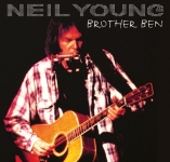 Neil Young: Brother Ben (The Godfather Records)