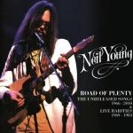 Neil Young: Road Of Plenty - The Unreleased Songs 1966-2010 & Live Rarities 1969-1984 (The Godfather Records)