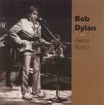Bob Dylan: Sweet Marie (Madman)