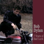Bob Dylan: 7 Years Of Bad Luck (Spank Records)