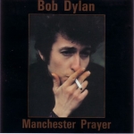 Bob Dylan: Manchester Prayer (The Swingin' Pig)