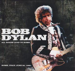 Bob Dylan: All Roads Lead To Rome (The Godfather Records)