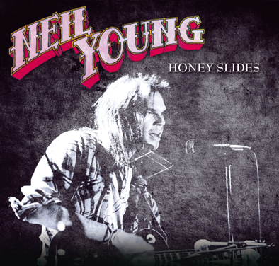 Neil Young: Honey Slides (The Godfather Records)
