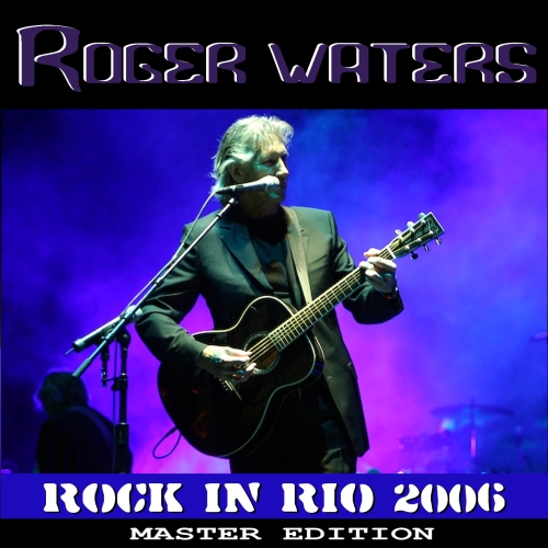 Roger Waters: Rock In Rio 2006 - Master Edition (The Satanic Pig)