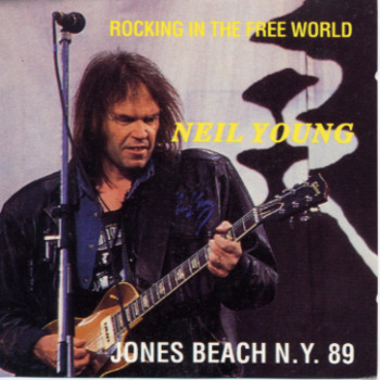 Neil Young: Rocking In The Free World (Howdy Records)